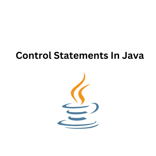 39.Control Statements In Java